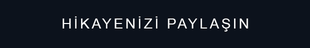 Hikayenizi Paylaşın